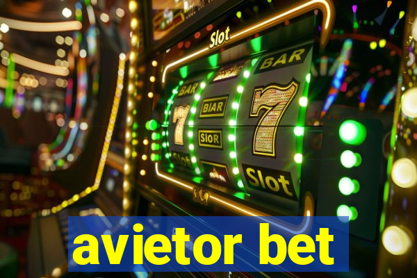 avietor bet