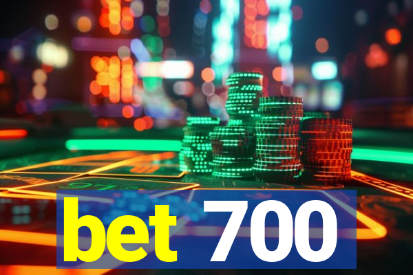 bet 700