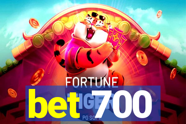 bet 700