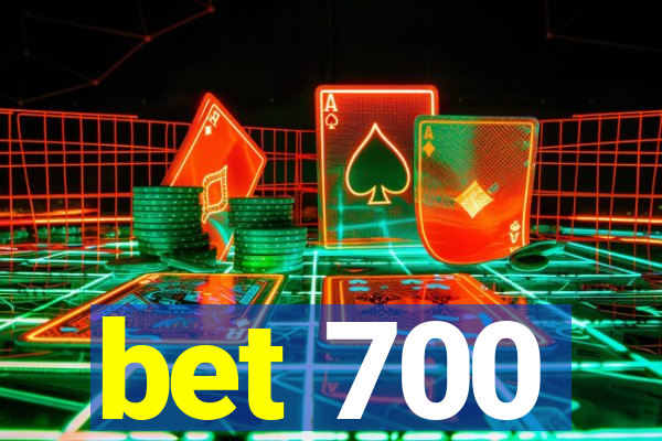 bet 700