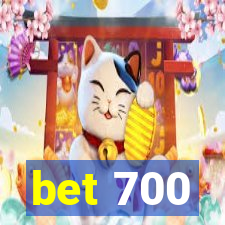 bet 700