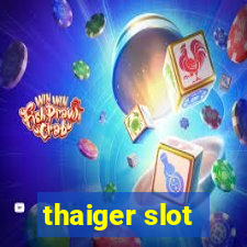 thaiger slot