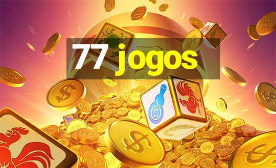 77 jogos