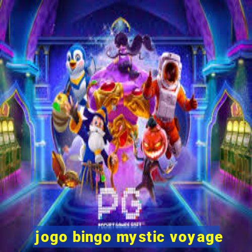 jogo bingo mystic voyage