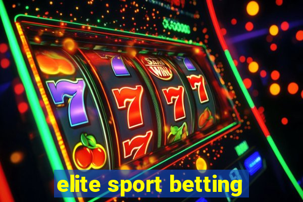 elite sport betting