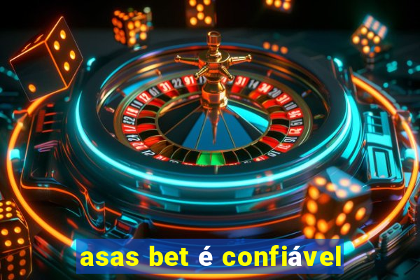 asas bet é confiável