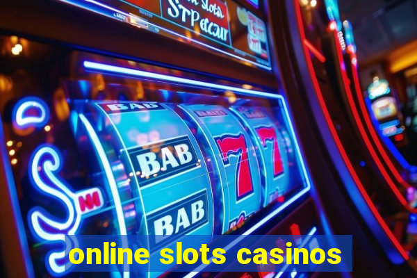 online slots casinos