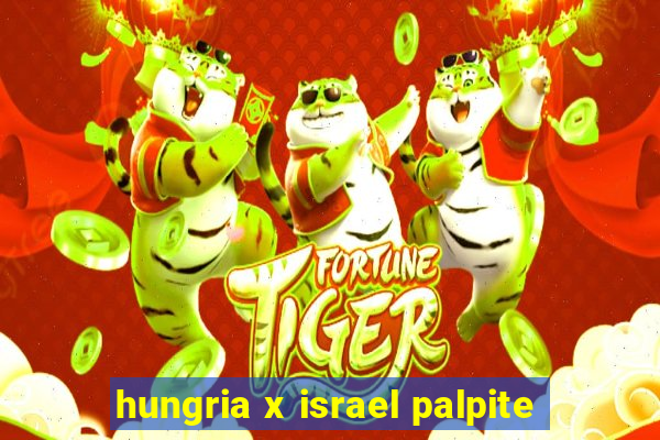 hungria x israel palpite