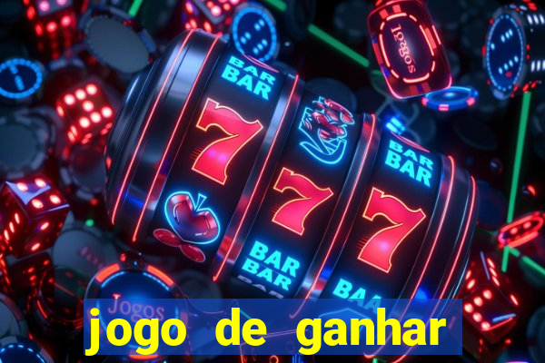 jogo de ganhar dinheiro gratuito