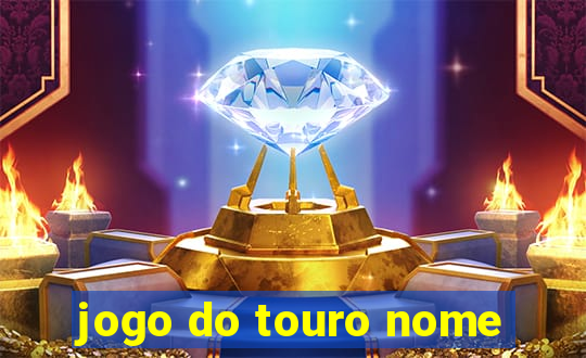 jogo do touro nome