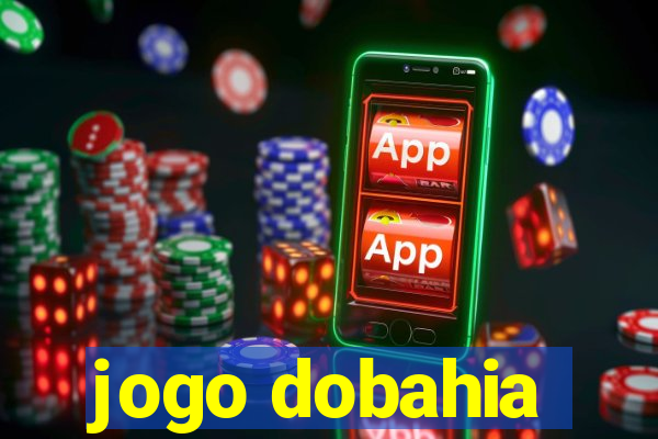 jogo dobahia