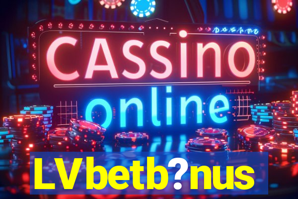 LVbetb?nus