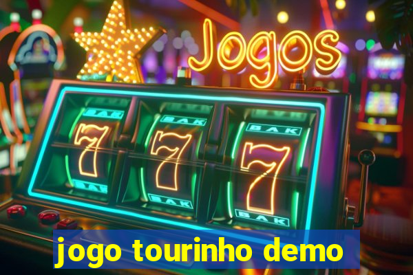 jogo tourinho demo