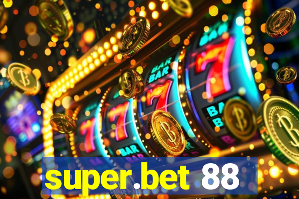 super.bet 88