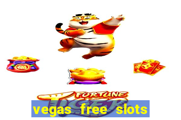 vegas free slots machine games