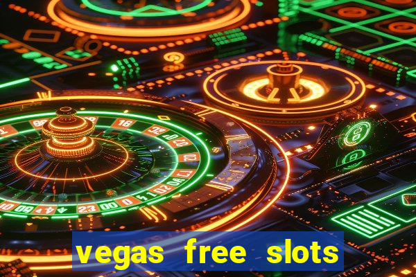 vegas free slots machine games