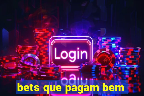 bets que pagam bem