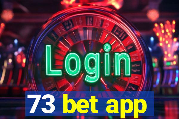 73 bet app