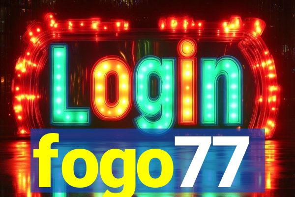 fogo77