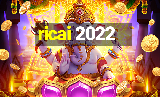 ricai 2022