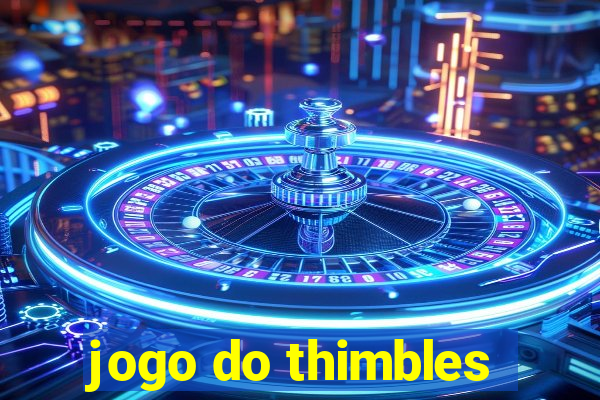 jogo do thimbles