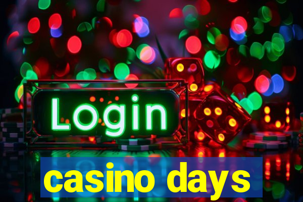 casino days