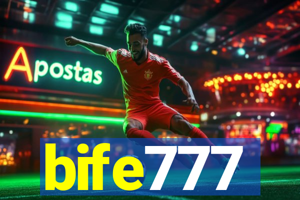 bife777