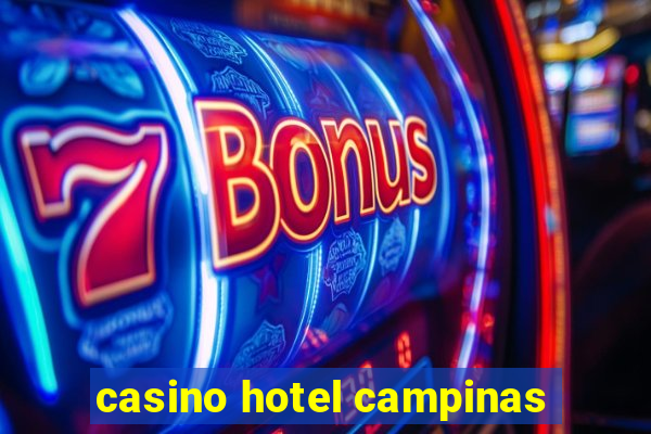 casino hotel campinas