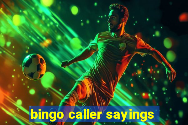 bingo caller sayings