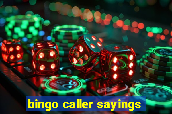 bingo caller sayings