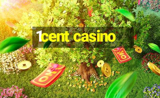 1cent casino