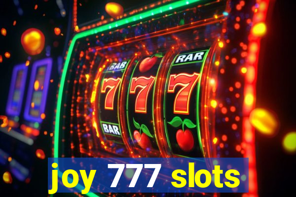 joy 777 slots