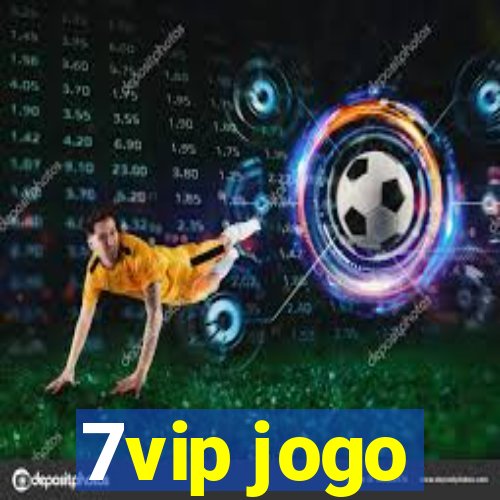 7vip jogo