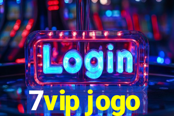 7vip jogo