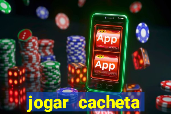 jogar cacheta online valendo dinheiro