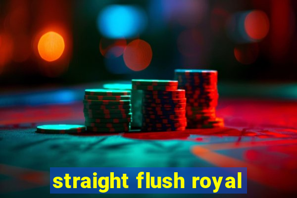 straight flush royal