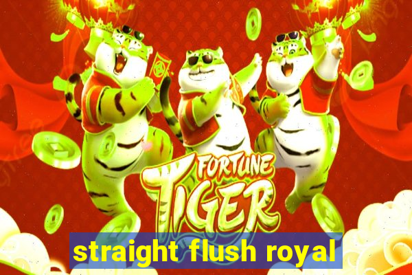 straight flush royal