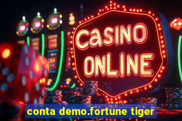 conta demo.fortune tiger