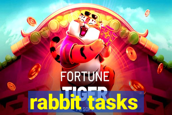 rabbit tasks