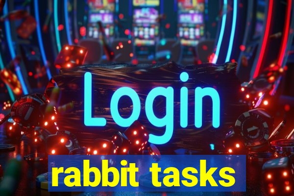 rabbit tasks