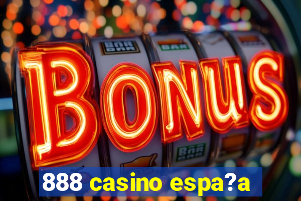 888 casino espa?a