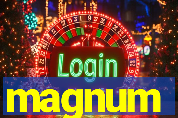 magnum