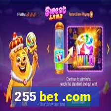 255 bet .com