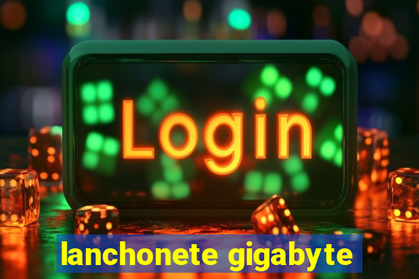 lanchonete gigabyte