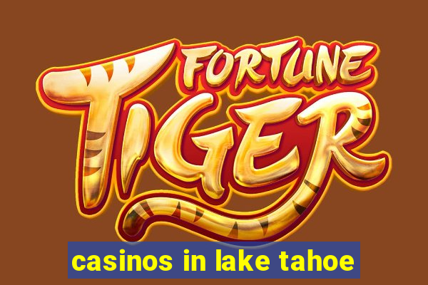 casinos in lake tahoe