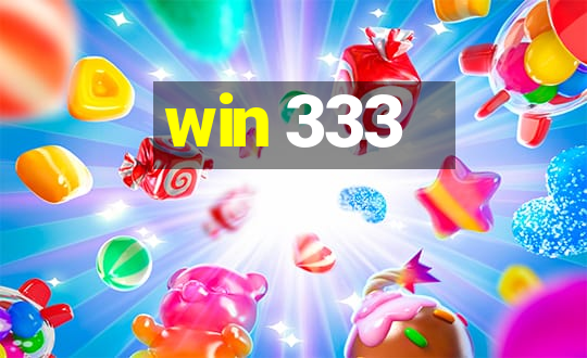 win 333