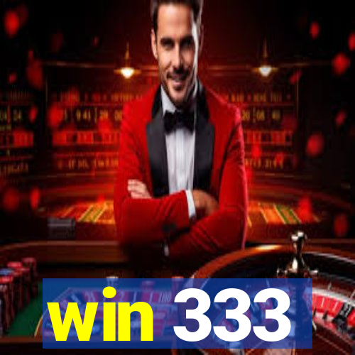 win 333