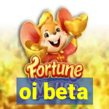 oi beta