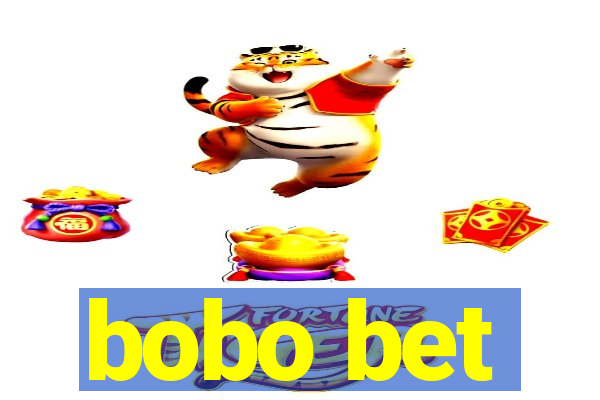 bobo bet