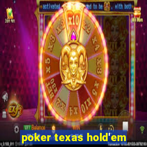 poker texas hold'em